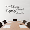 Inspirational Wall Decals, Gym Wall Decals, Quotes Office Motivational Teens Boys Girls Men Classroom School Dorm Art Decor Vinyl Stickers If You Believe in Yourself Anything Is Possible 22"X11"